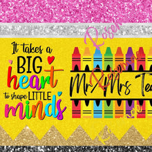 Load image into Gallery viewer, Big Hearts Shape Little Minds Teacher Customizable Tumbler w/ Lid & Straw