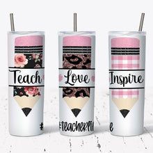 Load image into Gallery viewer, Pink Teacher Pencil Teach Love Inspire Tumbler w/ Lid & Straw